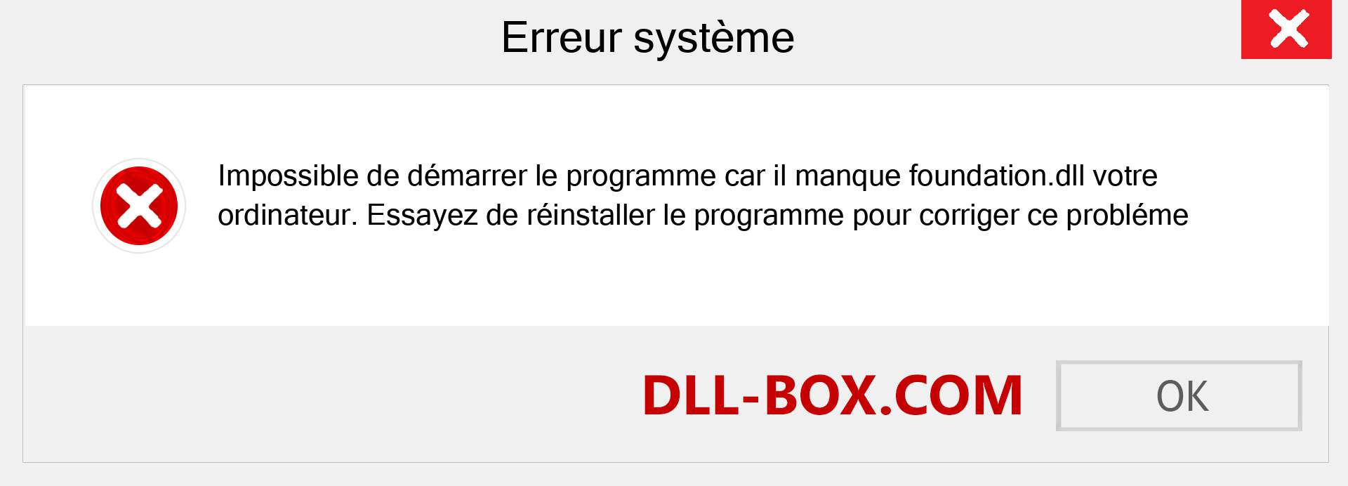 Le fichier foundation.dll est manquant ?. Télécharger pour Windows 7, 8, 10 - Correction de l'erreur manquante foundation dll sur Windows, photos, images